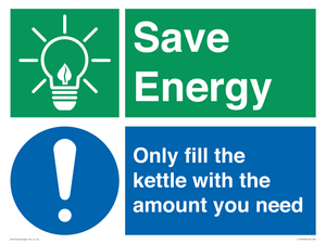 Save Energy - Only fill the kettle with the amount you need